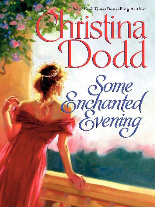 Title details for Some Enchanted Evening by Christina Dodd - Wait list